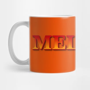 MELISSA. MY NAME IS MELISSA. SAMER BRASIL Mug